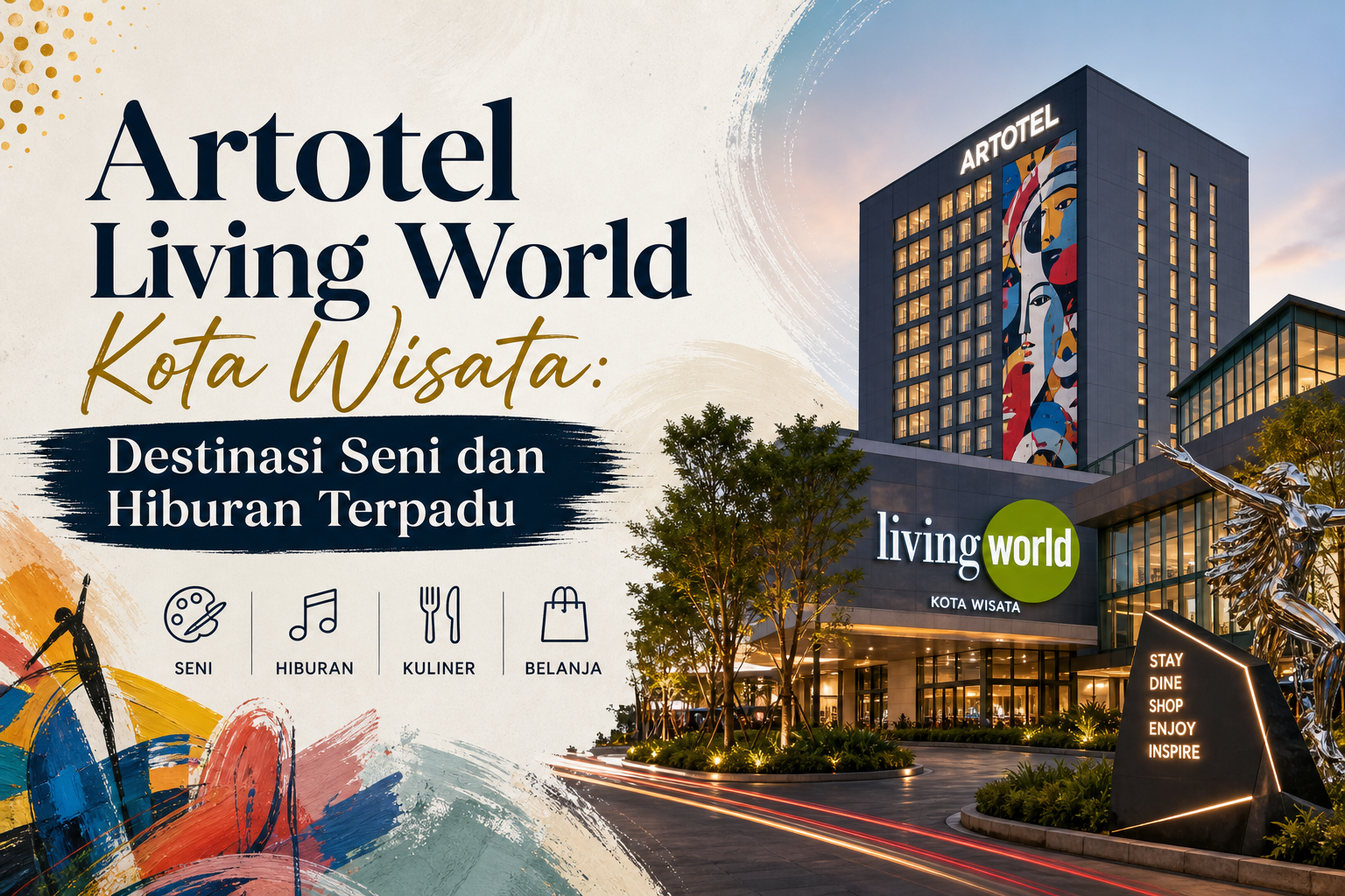 artotel - Artotel Living World Kota Wisata: Destinasi Seni dan Hiburan Terpadu
