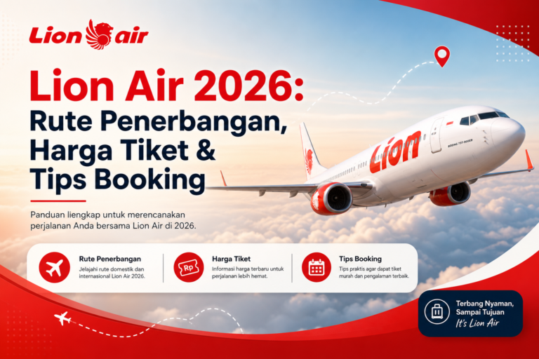 lion - Lion Air 2026: Rute Penerbangan, Harga Tiket & Tips Booking