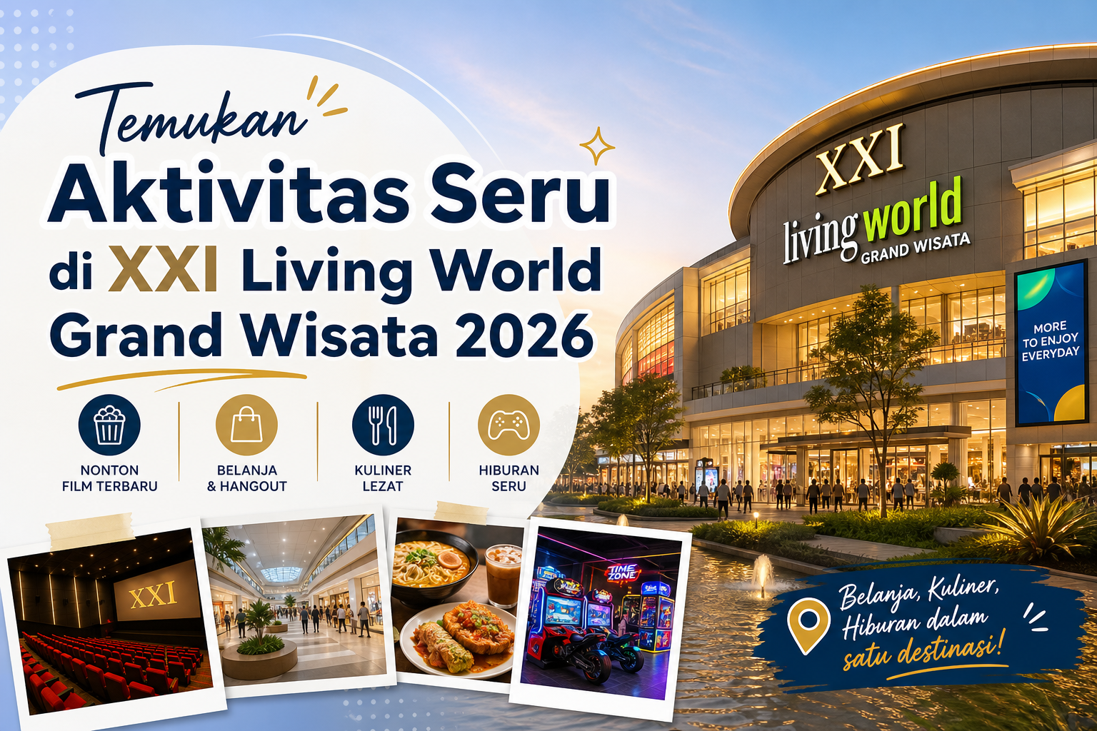 living - Temukan Aktivitas Seru di XXI Living World Grand Wisata 2026