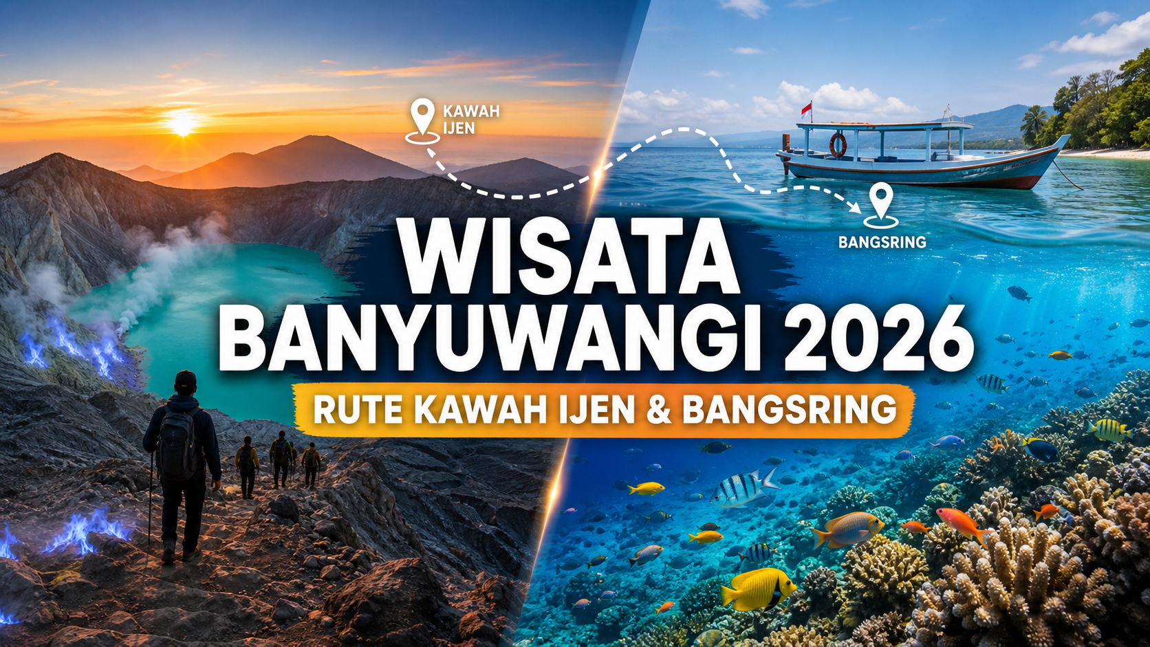 banyuwangi - Wisata Banyuwangi 2026: Rute Kawah Ijen dan Bangsring