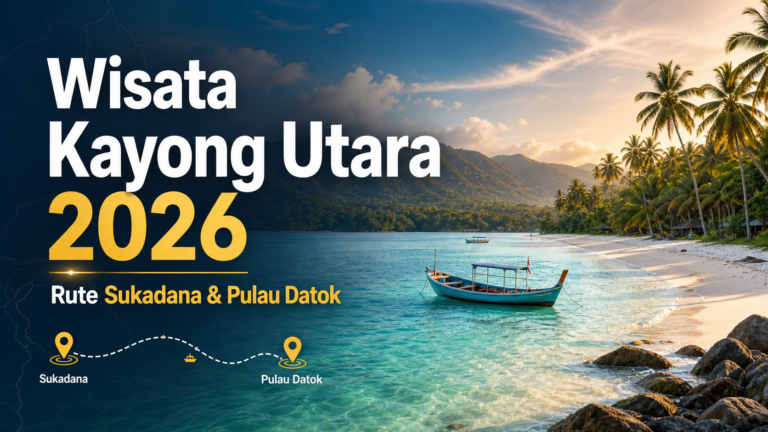 kayong - Wisata Kayong Utara 2026: Rute Sukadana dan Pulau Datok