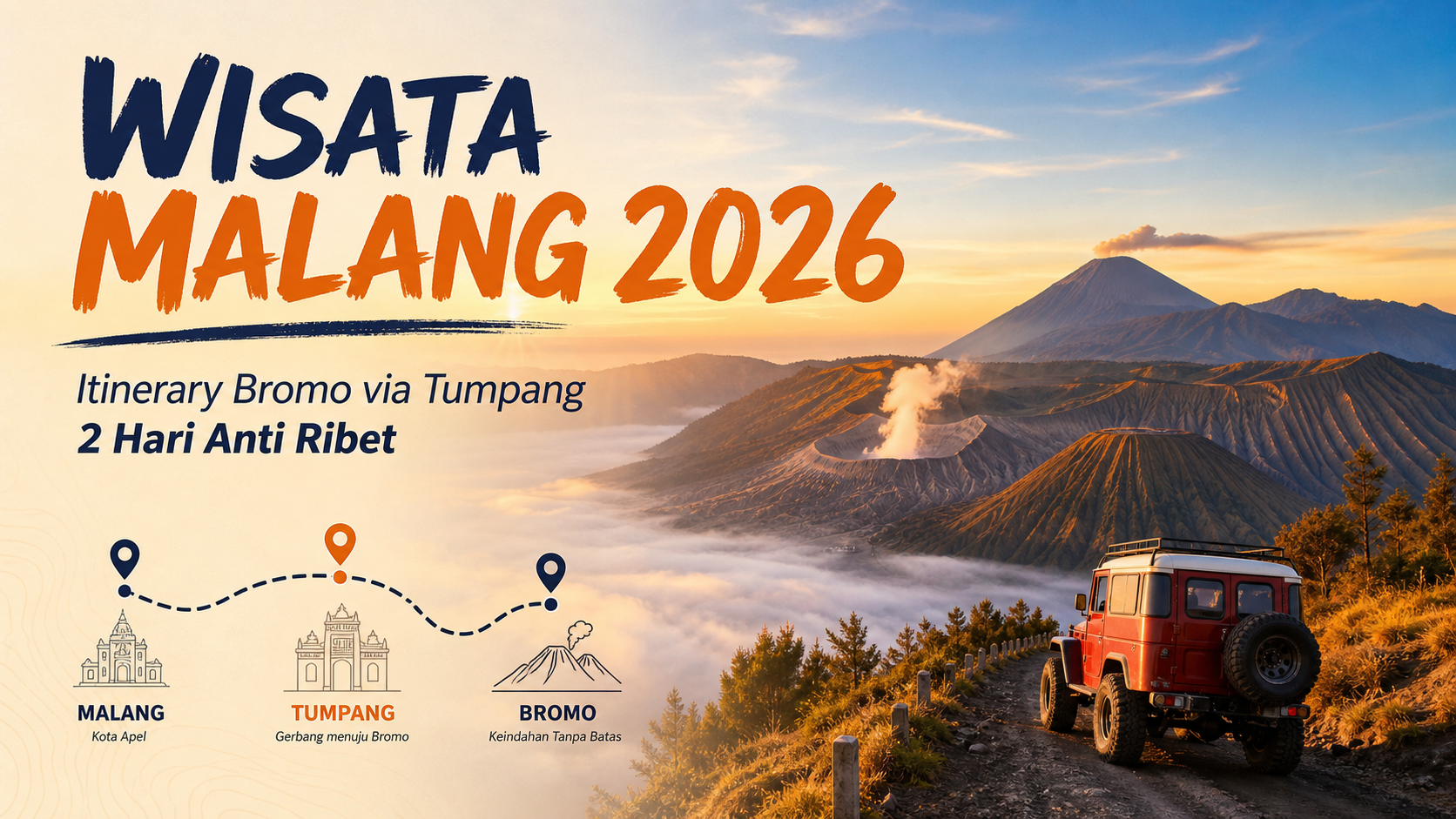 malang - Wisata Malang 2026: Itinerary Bromo via Tumpang 2 Hari Anti Ribet