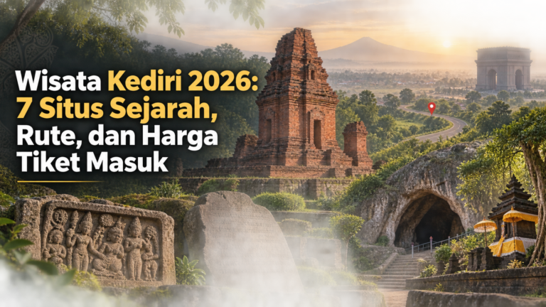 kediri - Wisata Kediri 2026: 7 Situs Sejarah, Rute, dan Harga Tiket Masuk