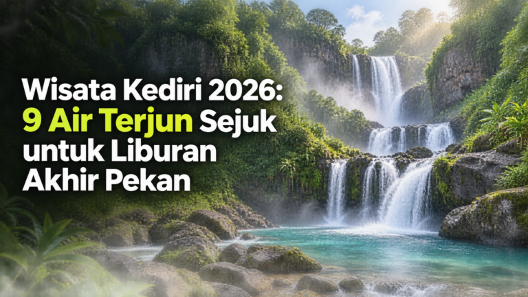 kediri - Wisata Kediri 2026: 9 Air Terjun Sejuk untuk Liburan Akhir Pekan