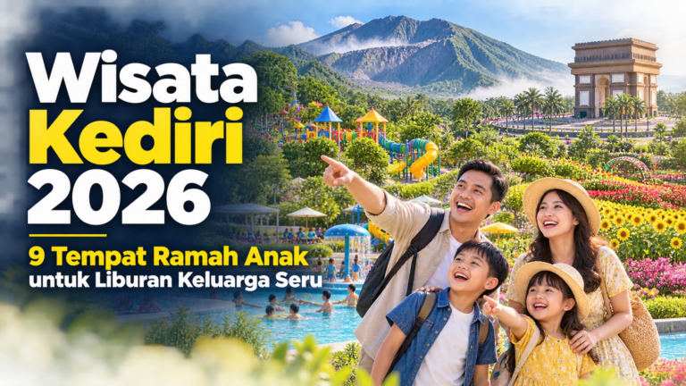 kediri - Wisata Kediri 2026: 9 Tempat Ramah Anak untuk Liburan Keluarga Seru