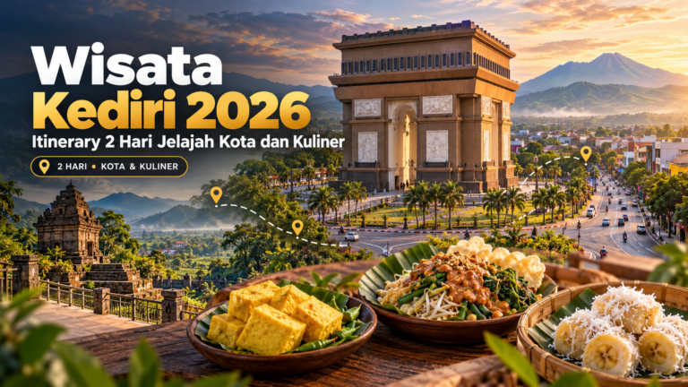 kediri - Wisata Kediri 2026: Itinerary 2 Hari Jelajah Kota dan Kuliner